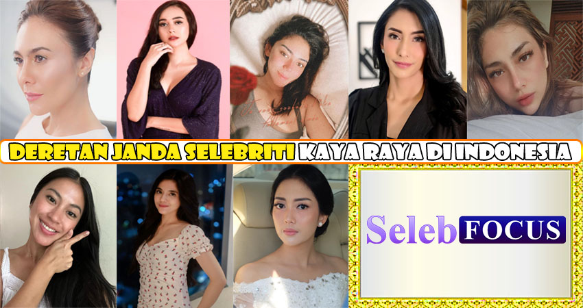 Deretan Janda Selebriti Kaya Raya di Indonesia