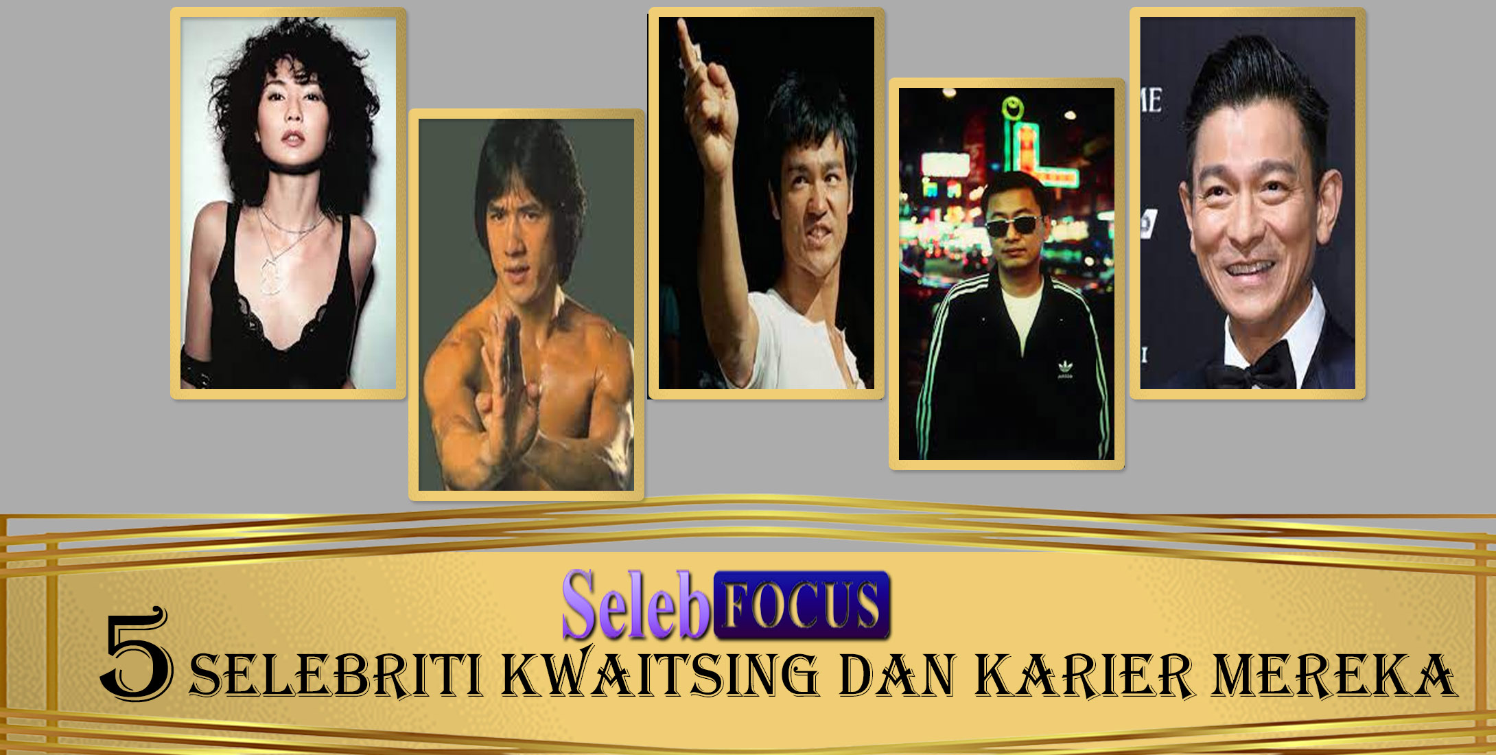 5 Selebriti KwaiTsing