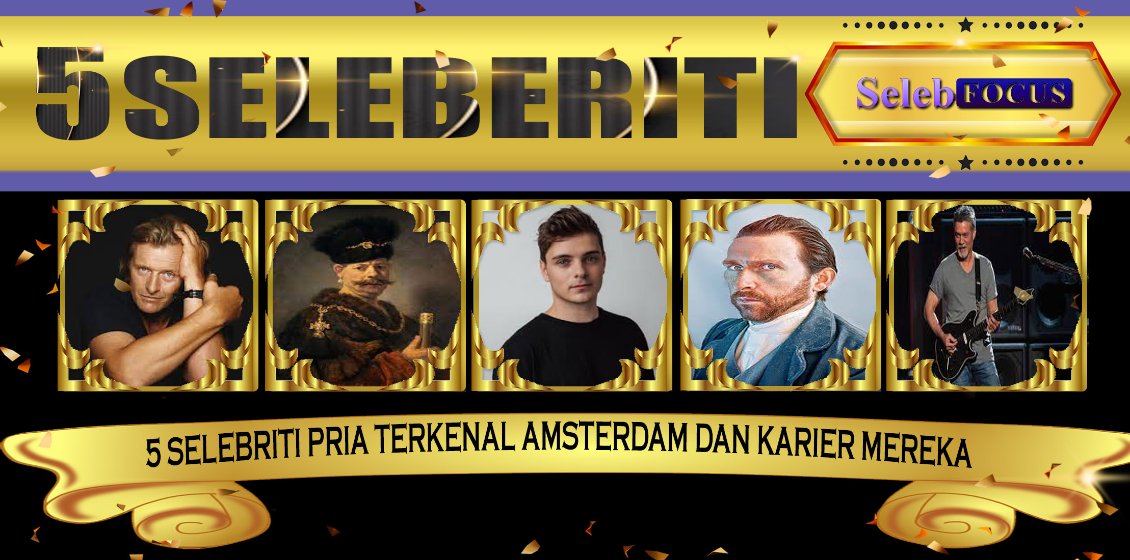 5 Selebriti Pria Amsterdam Terkenal  dan Karier Mereka