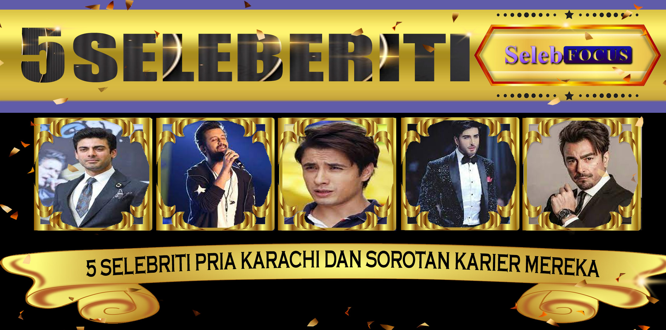 5 Selebriti Pria Karachi dan Sorotan Karier Mereka