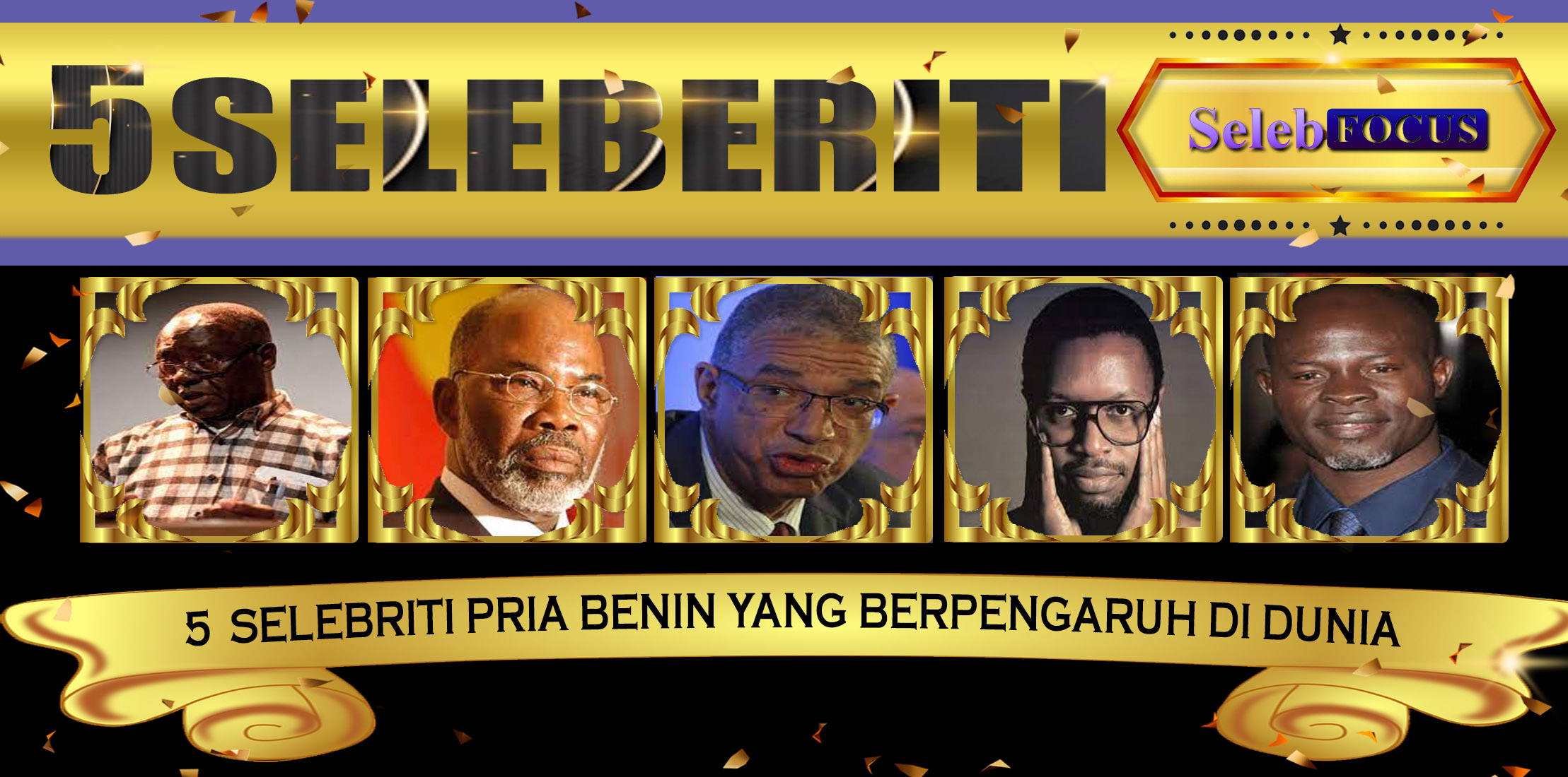 5 Selebriti Pria Benin