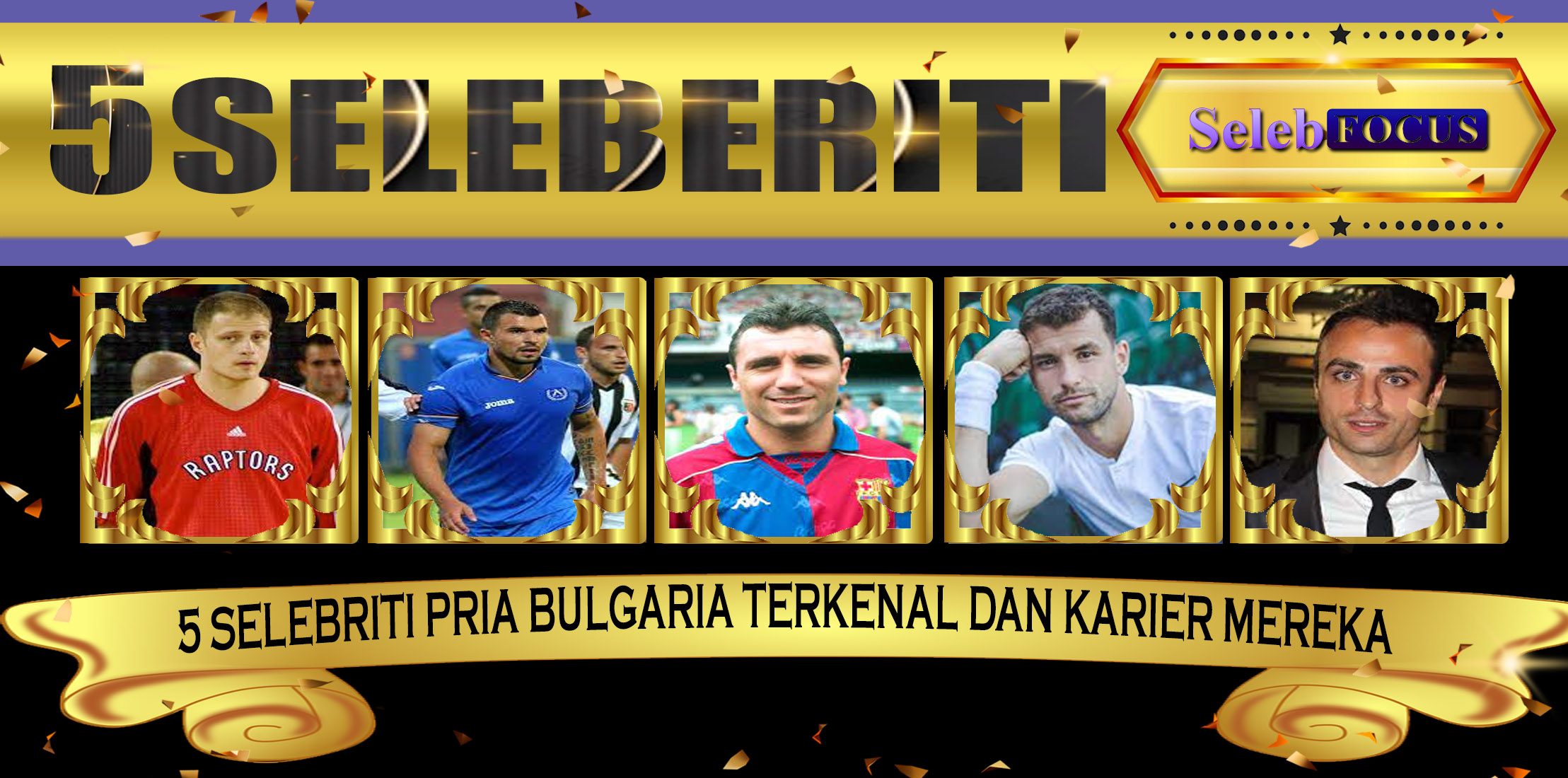 5 Selebriti Pria Bulgaria