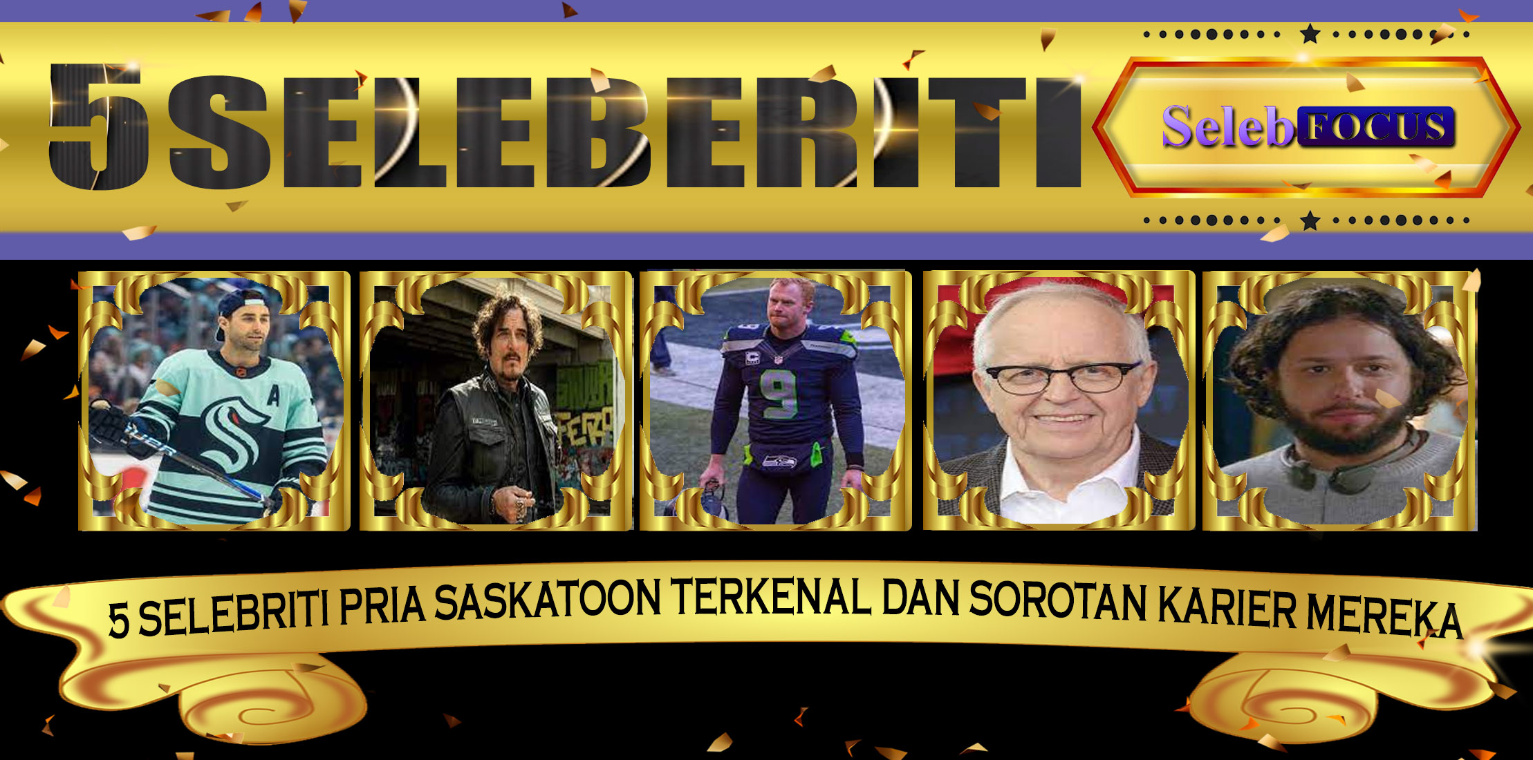 5 Selebriti Pria Saskatoon