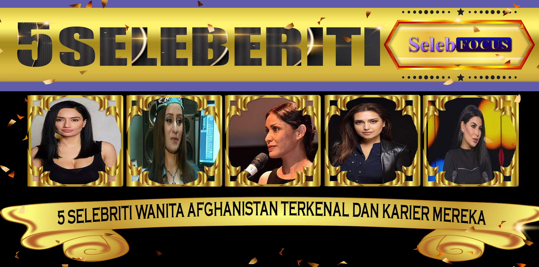 5 Selebriti Wanita Afghanistan Terkenal dan Karier Mereka