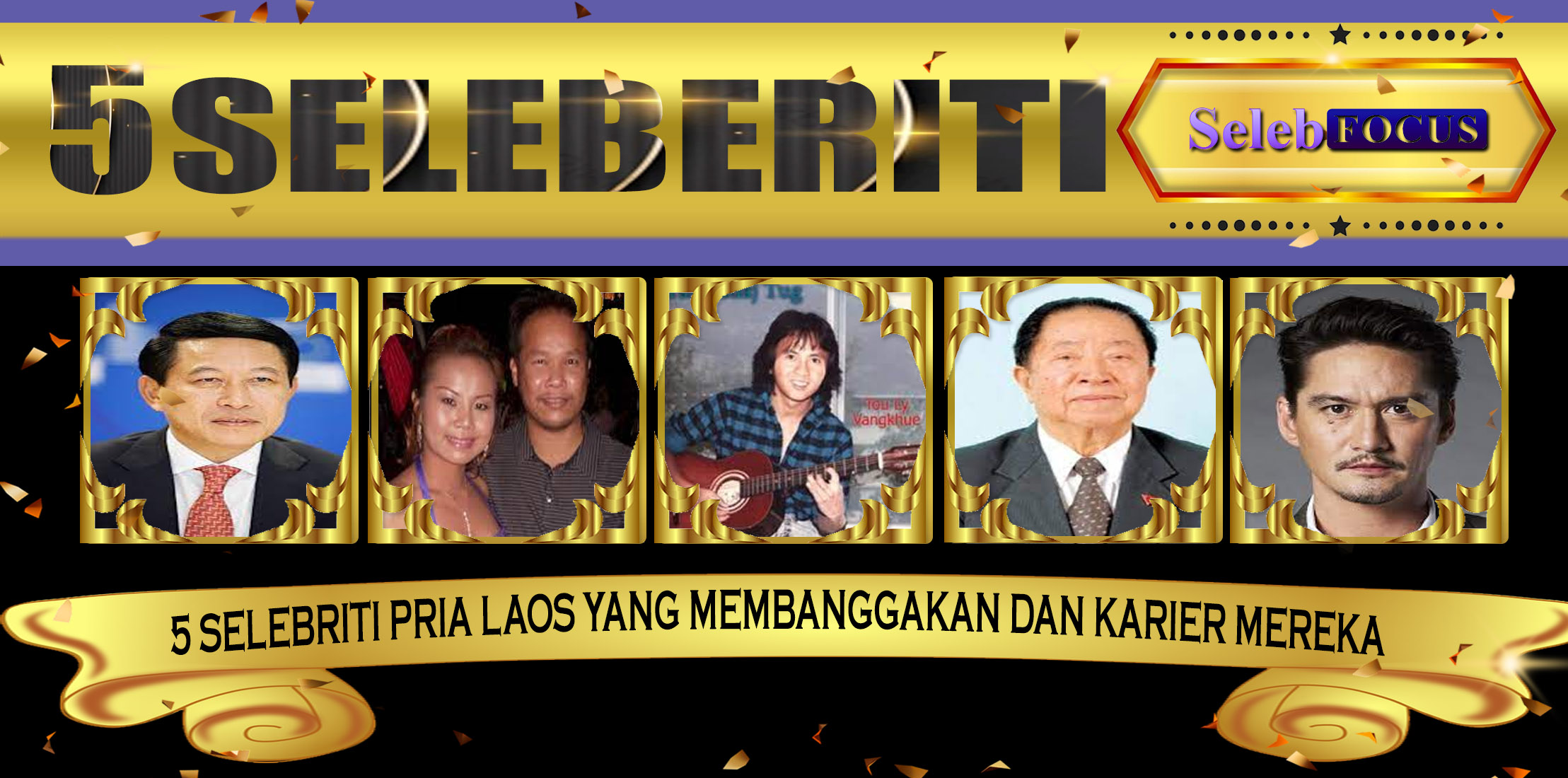 5 Selebriti Pria Laos yang Membanggakan dan Karier Mereka