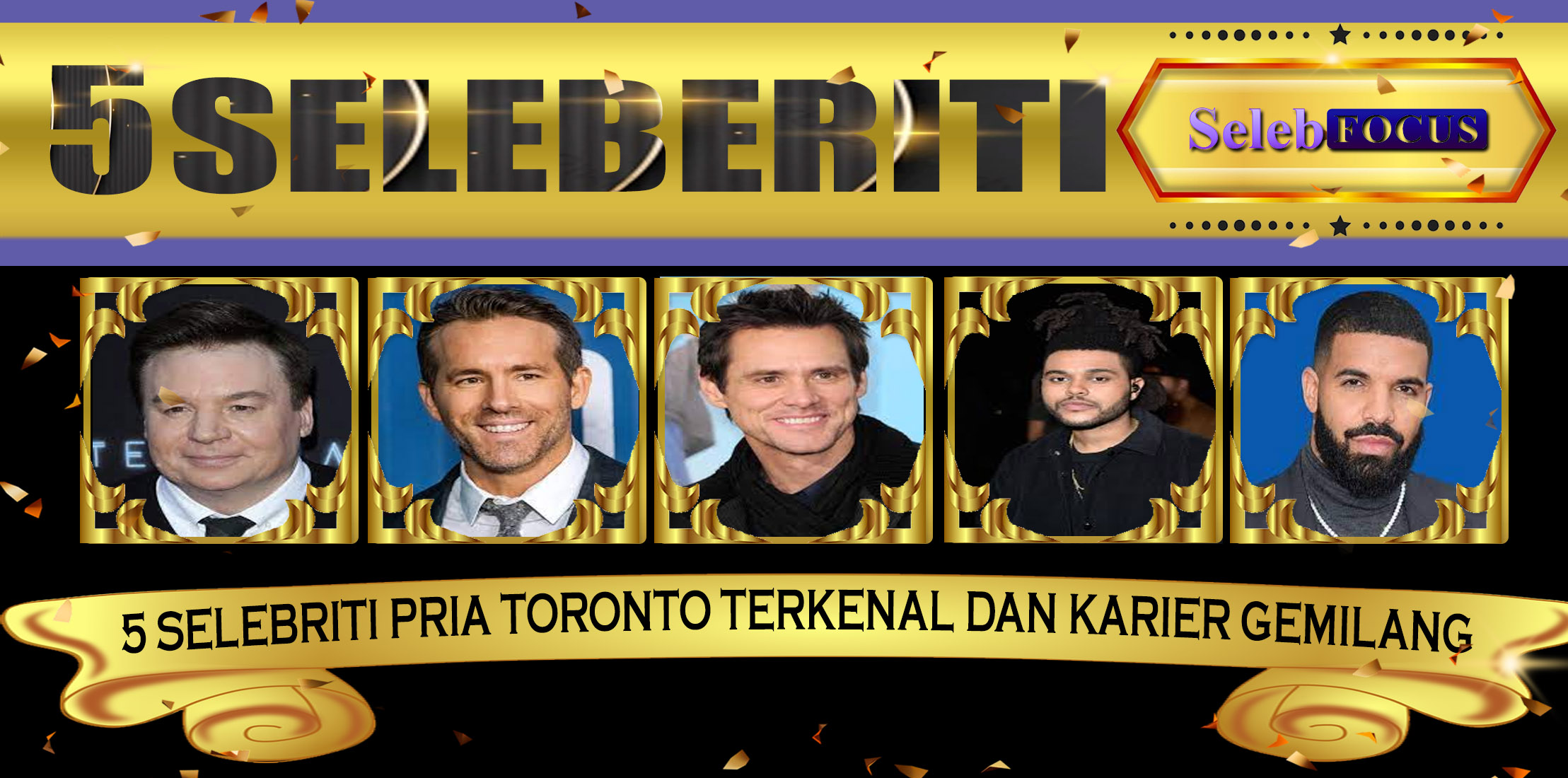 5 Selebriti Pria Toronto Terkenal dan Karier Gemilang