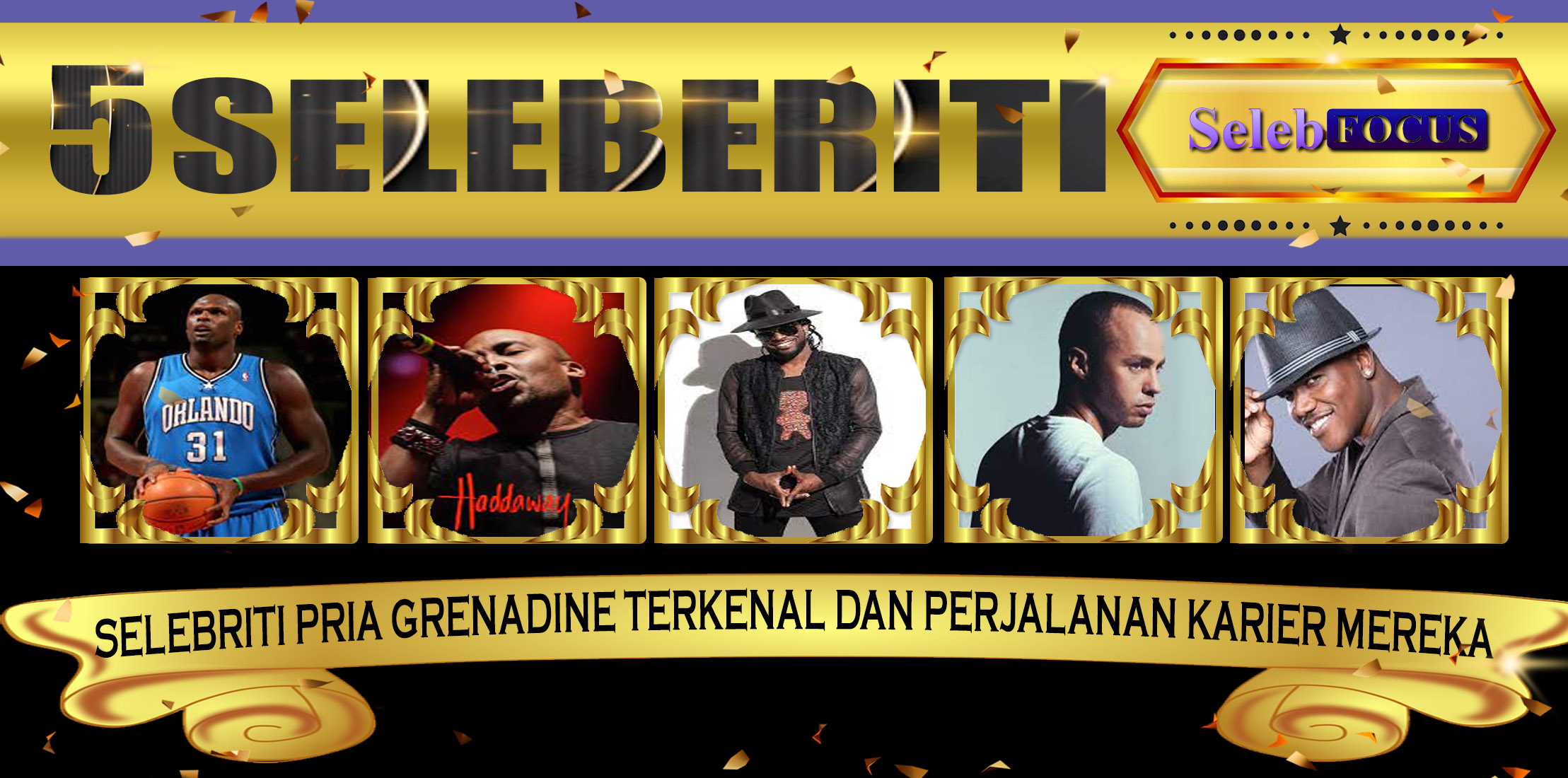 5 Selebriti Pria Grenadine