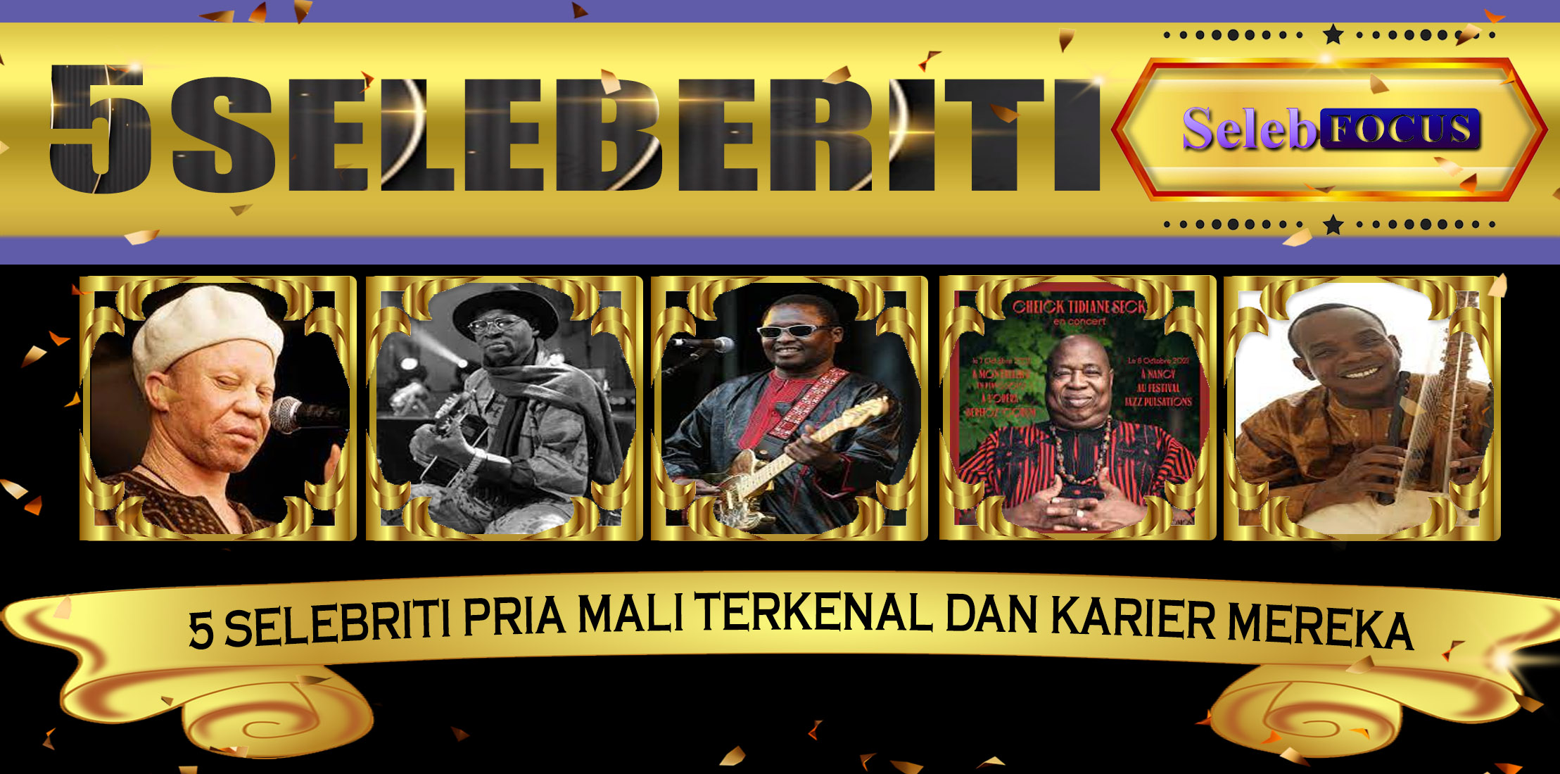 5 Selebriti Pria Mali