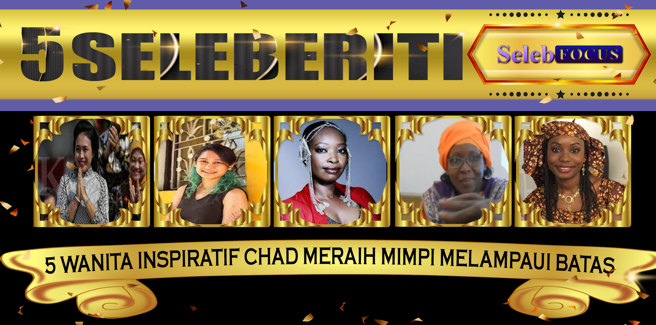 5 Wanita Inspiratif Chad Meraih Mimpi Melampaui Batas