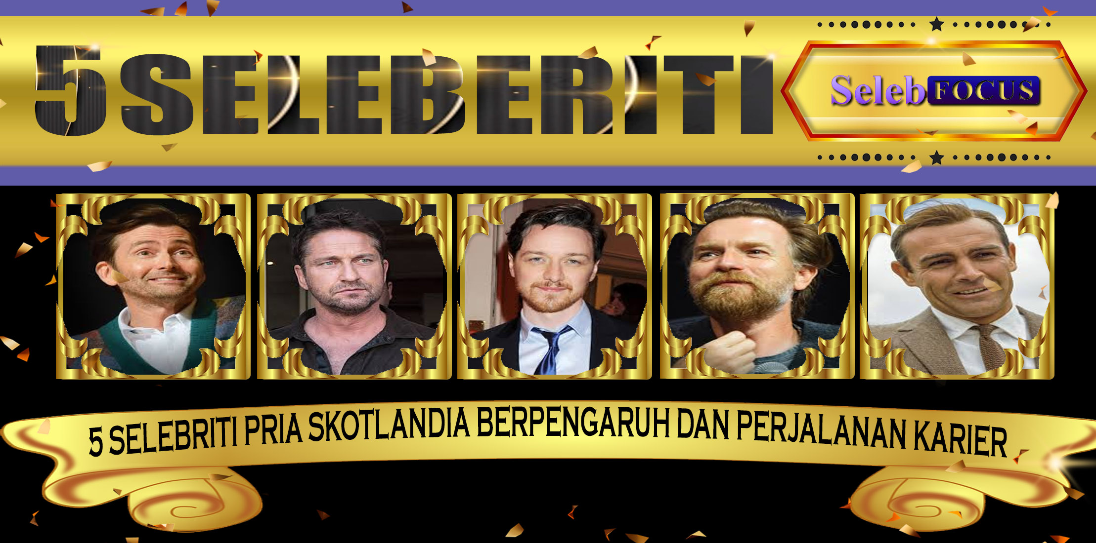 5 Selebriti Pria Skotlandia Berpengaruh dan Perjalanan Karier